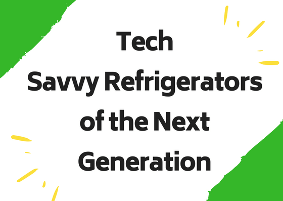 Refrigerators of the Next Generation